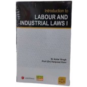 LexisNexis's Introduction to Labour & Industrial Laws I by Dr. Avtar Singh, Prof. Harpreet Kaur